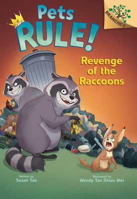 Revenge of the Raccoons: A Branches Book (Pets Rule! #7) by Tan, Susan