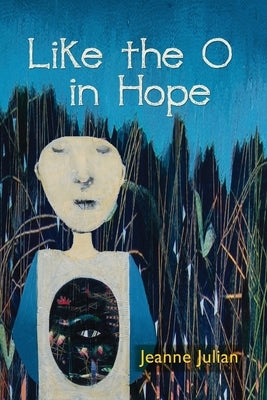 Like the O in Hope by Julian, Jeanne