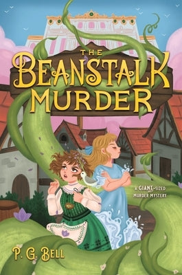 The Beanstalk Murder by Bell, P. G.