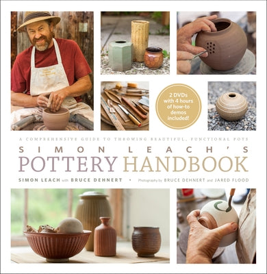 Simon Leach's Pottery Handbook [With 2 DVDs] by Leach, Simon