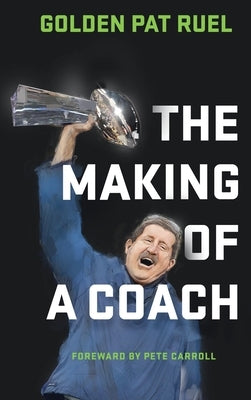 The Making of a Coach by Ruel, Golden Pat