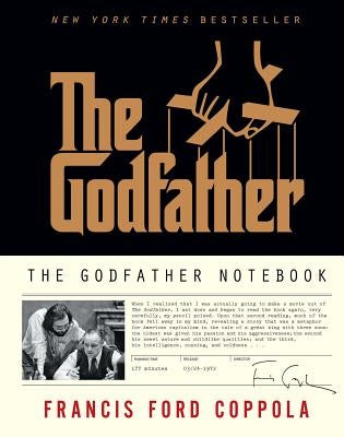 The Godfather Notebook by Coppola, Francis Ford
