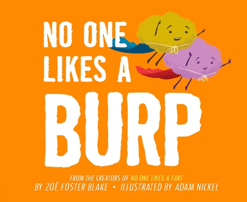 No One Likes a Burp by Blake, Zo&#235; Foster