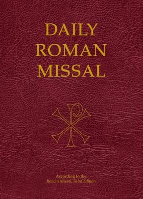 Daily Roman Missal, Third Edition by Our Sunday Visitor