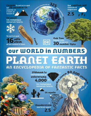 Our World in Numbers: Planet Earth by Dk