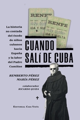 Cuando salí de Cuba by P&#233;rez, Remberto P&#233;rez /. Mar&#237;a