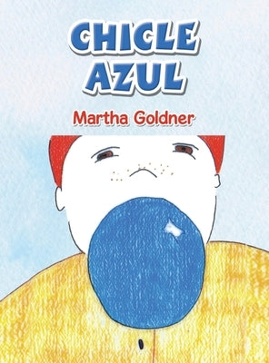 Chicle Azul by Goldner, Martha