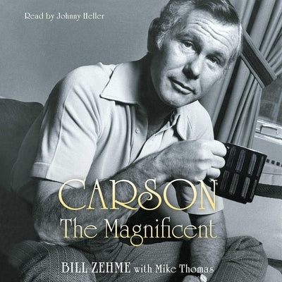 Carson the Magnificent by Zehme, Bill