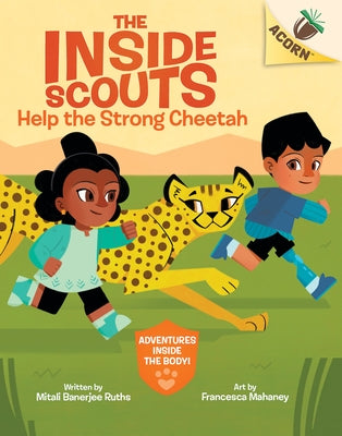 Help the Strong Cheetah: An Acorn Book (the Inside Scouts #3) by Ruths, Mitali Banerjee