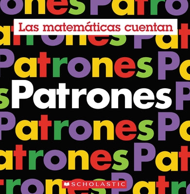 Patrones (Las Matem?ticas Cuentan) by Pluckrose, Henry