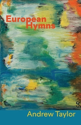 European Hymns by Taylor, Andrew