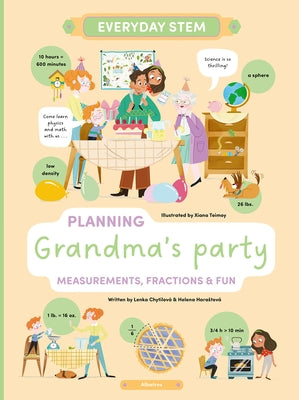 Planning Grandma's Party: Measurements, Fractions, and Fun by Chytilova, Lenka