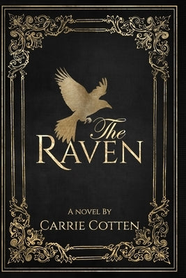 The Raven: A Medieval Christian Fiction (Book Three in The Huntress Series) by Cotten, Carrie