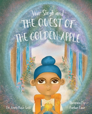 Veer Singh and the Quest of the Golden Apple by Sethi, Amrit