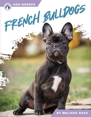 French Bulldogs by Ross, Melissa