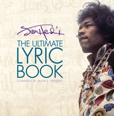 Jimi Hendrix: The Ultimate Lyric Book by Hendrix, Jimi