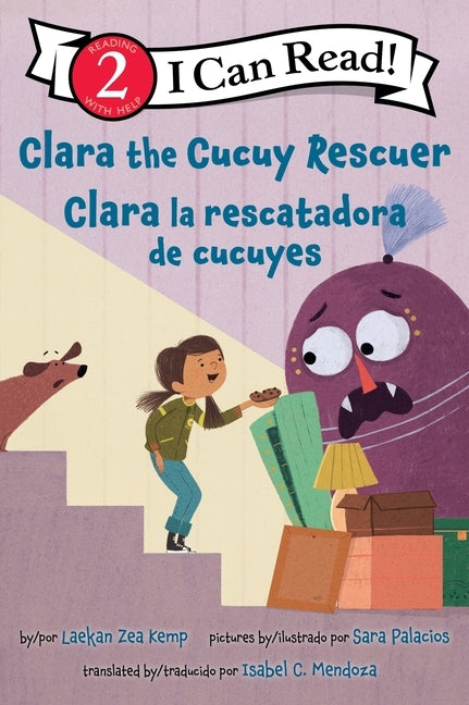 Clara the Cucuy Rescuer/Clara La Rescatadora de Cucuyes: Bilingual English-Spanish by Kemp, Laekan Zea