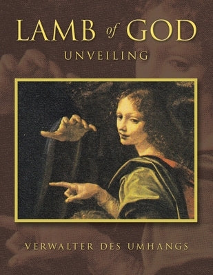 Lamb of God: Unveiling by Umhangs, Verwalter Des