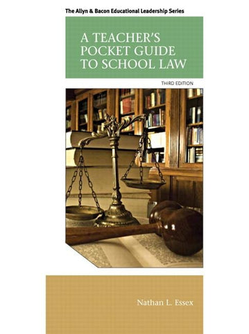 A Teacher's Pocket Guide to School Law by Essex, Nathan