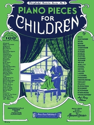 Piano Pieces for Children (Everybody's Favorite Series, No. 3) - Beginner Piano Book for Kids with 100 Compositions - Popular Piano Sheet Music by Hal Leonard Corp