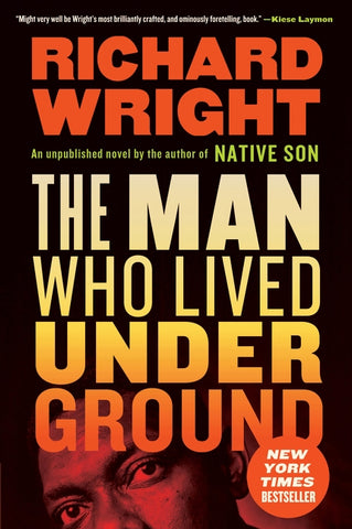 The Man Who Lived Underground by Wright, Richard