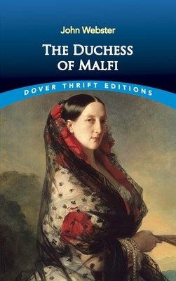 The Duchess of Malfi by Webster, John