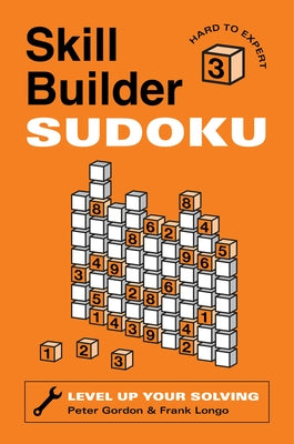 Skill Builder Sudoku: Hard to Expert by Gordon, Peter
