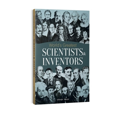 World's Greatest Scientists & Inventors by Wonder House Books