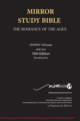 Mirror Study Bible 10th Edition 1200 page Hardcover Updated JUNE 2025 [Excluding Acts] 7 X 10 Inch, Wide Margin. by Du Toit, Francois