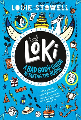 Loki: A Bad God's Guide to Taking the Blame by Stowell, Louie