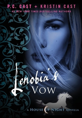 Lenobia's Vow by Cast, P. C.