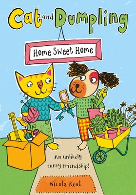 Cat and Dumpling: Home Sweet Home: Volume 1 by Kent, Nicola