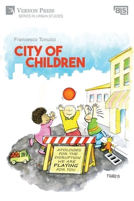 City of Children by Tonucci, Francesco