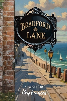 Bradford Lane by Frances, Kay