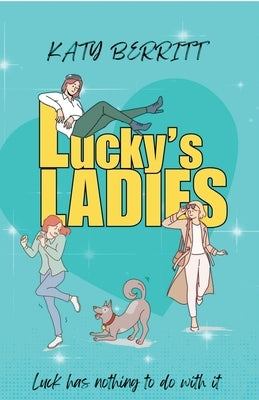 Lucky's Ladies by Berritt, Katy