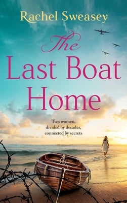 The Last Boat Home by Sweasey, Rachel