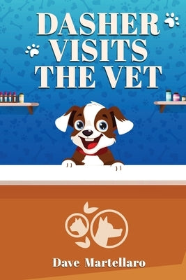 Dasher Visits The Vet by Martellaro, Dave