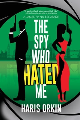 The Spy Who Hated Me by Orkin, Haris