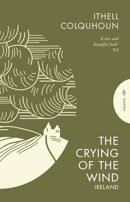 The Crying of the Wind: Ireland by Colquhoun, Ithell