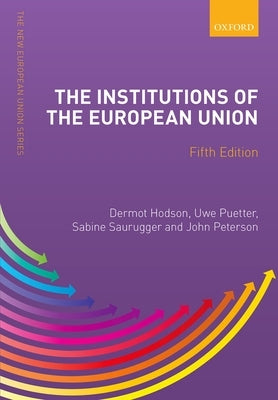 Institutions of the European Union by Hodson, Dermot