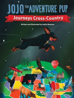 JoJo the Adventure Pup Journeys Cross-Country by Beemus, Gatlin