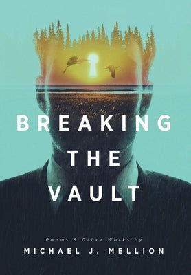 Breaking the Vault by Mellion, Michael J.