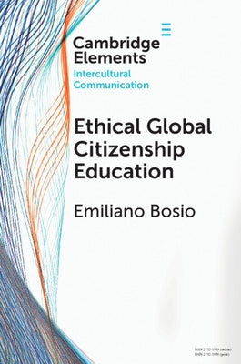 Ethical Global Citizenship Education by Bosio, Emiliano