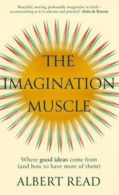 The Imagination Muscle by Read, Albert