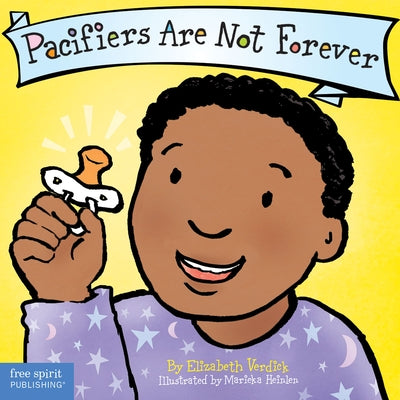 Pacifiers Are Not Forever Board Book by Verdick, Elizabeth