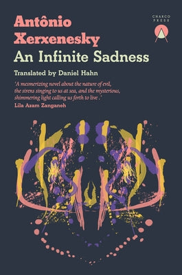 An Infinite Sadness by Xerxenesky, AntÃ´nio