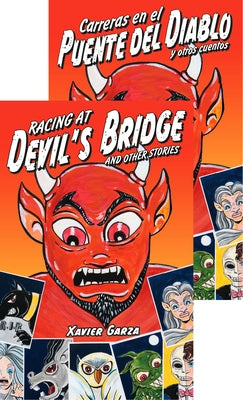 Racing at Devil's Bridge and Other Stories / Carreras En El Puente del Diablo Y Otros Cuentos by Garza, Xavier