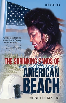 The Shrinking Sands of an African American Beach by Myers, Annette McCollough