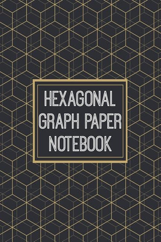 Hexagonal Graph Paper Notebook: 1/4 Inch Hexagons - 110 Pages - Designed For Drawing Organic Chemistry Structures by Armani, Sharon T.