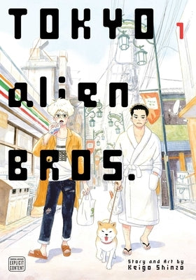 Tokyo Alien Bros., Vol. 1 by Shinzo, Keigo